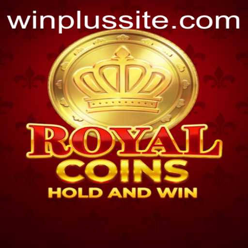 Discover the Exciting World of RoyalCoins and Maximize Your Winning Potential with WinPlus
